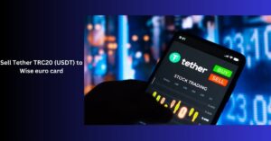 Sell Tether TRC20 (USDT) to Wise euro card