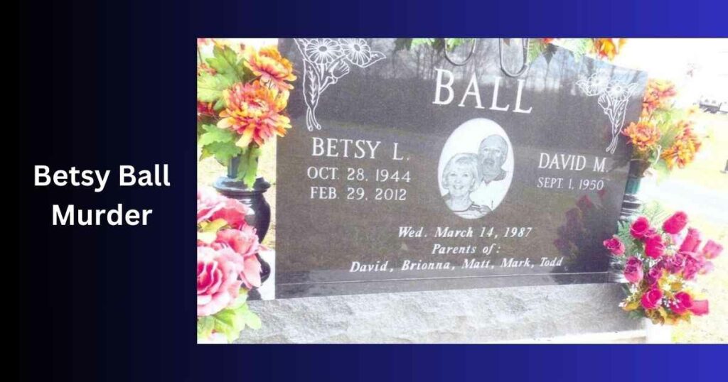 Betsy Ball Murder