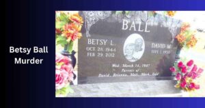 Betsy Ball Murder