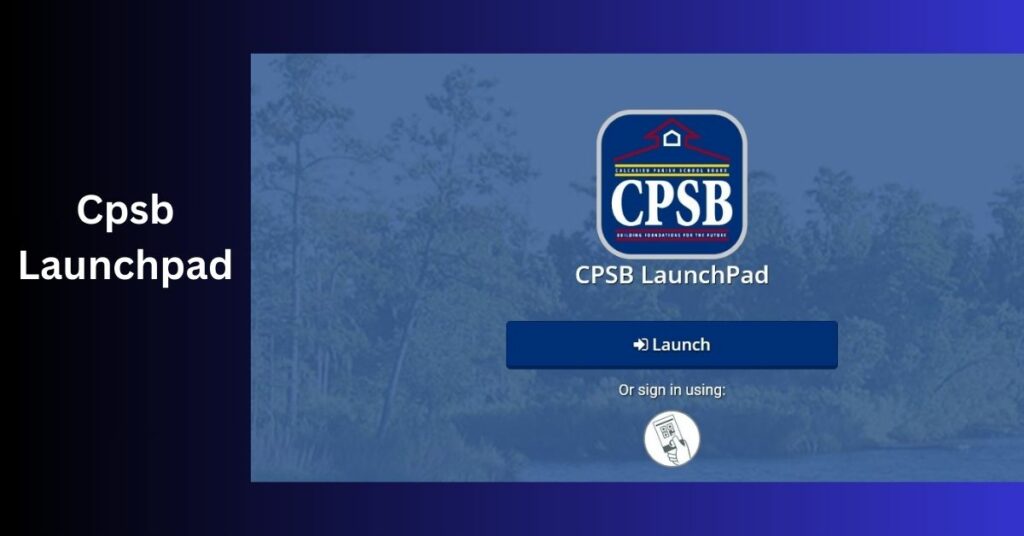 Cpsb Launchpad