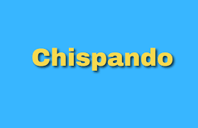 How Does "Chispando" Compare To Similar Slang Terms In Spanish